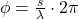 \phi = \frac{s}{\lambda} \cdot 2 \pi