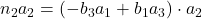 n_2 a_2 = (-b_3 a_1 + b_1 a_3) \cdot a_2