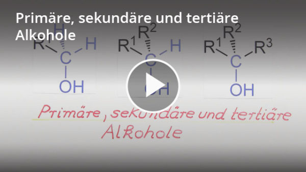 Primäre, sekundäre und tertiäre Alkohole: Lernvideo