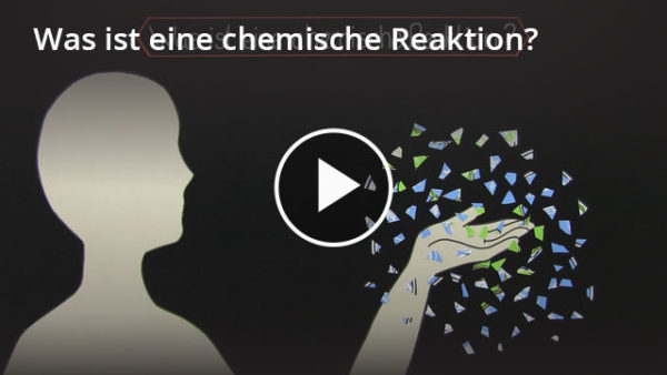 chemische Reaktion: Lernvideo