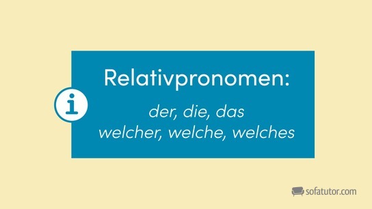 Welche sind die Relativpronomen?